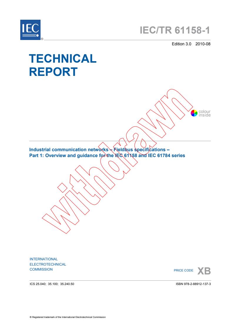 IEC TR 61158-1:2010 - Industrial communication networks - Fieldbus specifications - Part 1: Overview and guidance for the IEC 61158 and IEC 61784 series
Released:8/19/2010