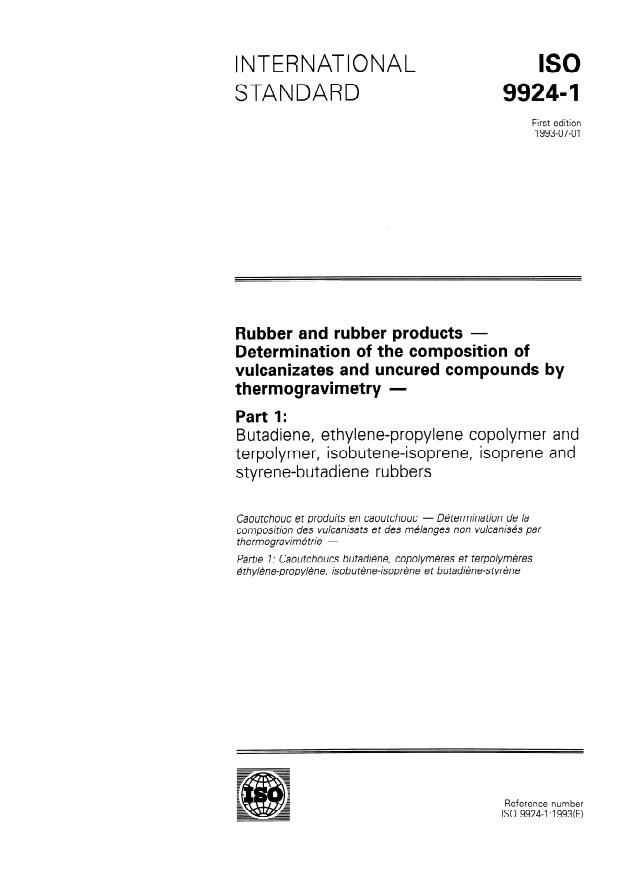 ISO 9924-1:1993 - Rubber and rubber products -- Determination of the composition of vulcanizates and uncured compounds by thermogravimetry