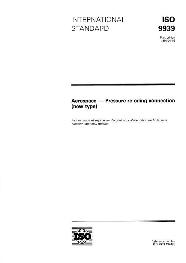 ISO 9939:1994 - Aerospace -- Pressure re-oiling connection (new type)