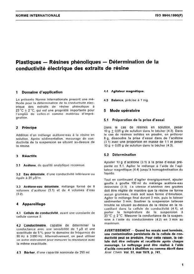 ISO 9944:1990 - Plastiques -- Résines phénoliques -- Détermination de la conductivité électrique des extraits de résine