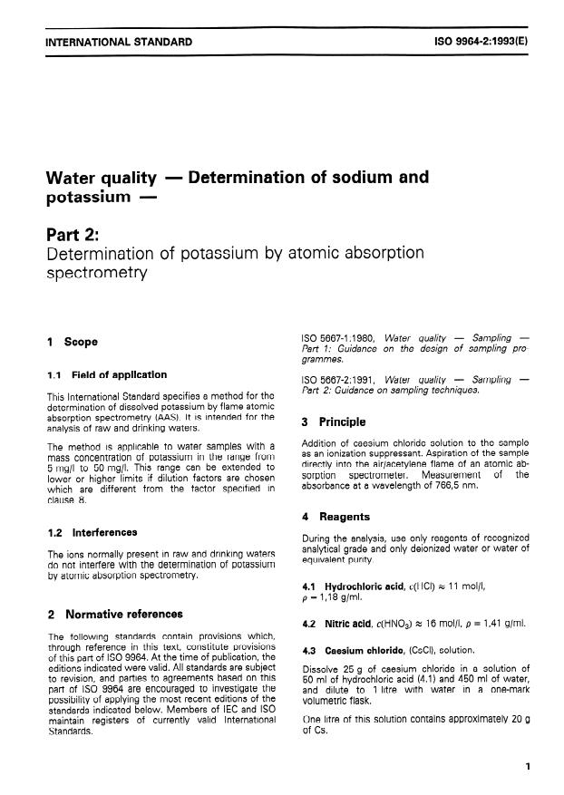 ISO 9964-2:1993 ISO 9964-2:1993 - Water quality — Determination of sodium and potassium — Part 2: Determination of potassium by atomic absorption spectrometry
Released:4/28/1993 - Page 3 preview