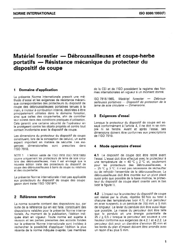 ISO 8380:1993 - Matériel forestier -- Débroussailleuses et coupe-herbe portatifs -- Résistance mécanique du protecteur du dispositif de coupe