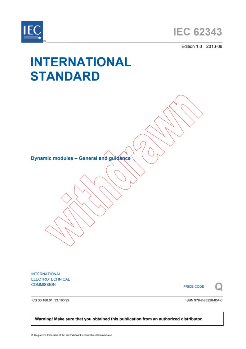 IEC 62343:2013 - Dynamic modules - General and guidance
Released:6/5/2013
