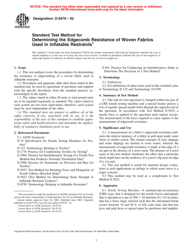 ASTM D6479-02 - Standard Test Method for Determining the Edgecomb Resistance of Woven Fabrics Used in Inflatable Restraints