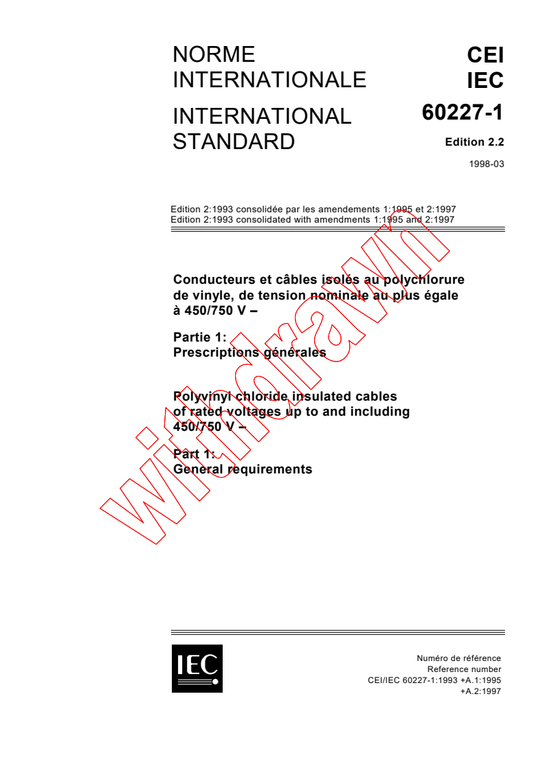 IEC 60227-1:1993+AMD1:1995+AMD2:1998 CSV - Polyvinyl chloride insulated cables of rated voltages up to and including 450/750 V - Part 1: General requirements
Released:3/31/1998
Isbn:2831842174