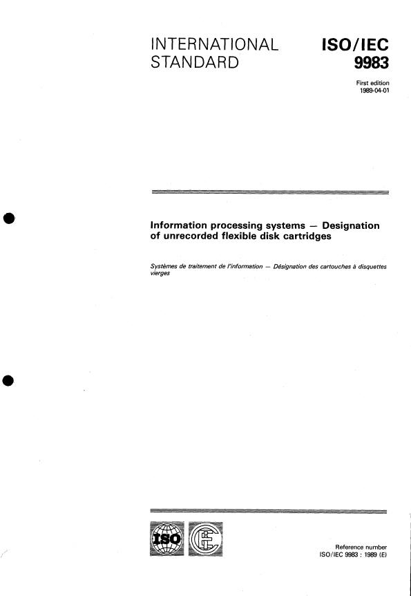 ISO/IEC 9983:1989 - Information processing systems -- Designation of unrecorded flexible disk cartridges