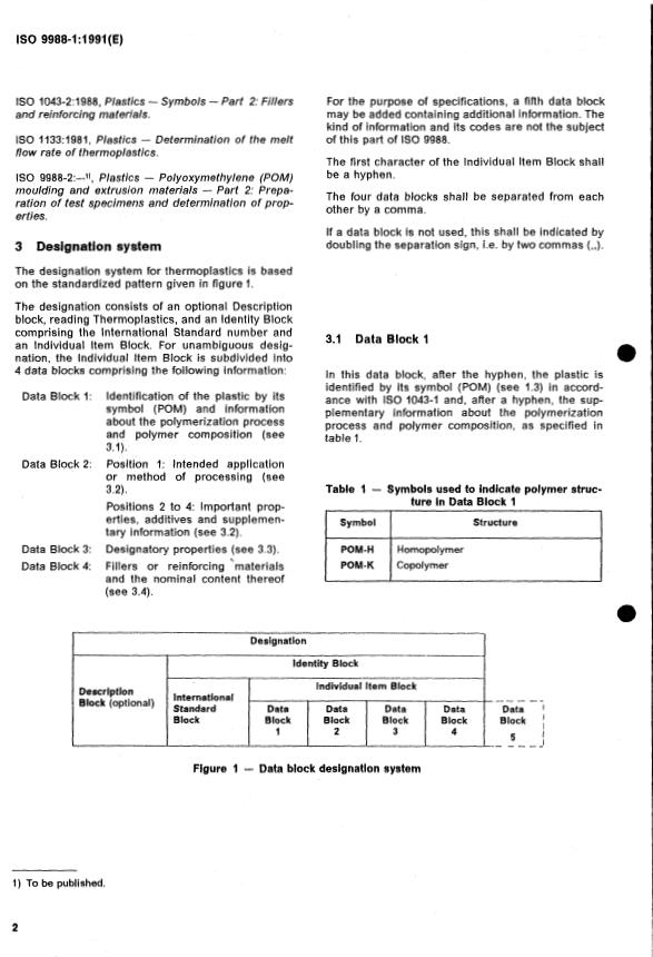 ISO 9988-1:1991 ISO 9988-1:1991 - Plastics -- Polyoxymethylene (POM) moulding and extrusion materials - Page 4 preview