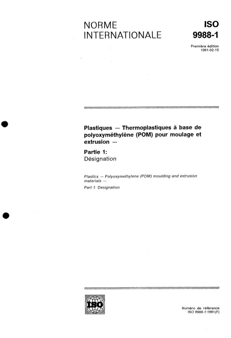ISO 9988-1:1991 - Plastics — Polyoxymethylene (POM) moulding and extrusion materials — Part 1: Designation
Released:2/7/1991