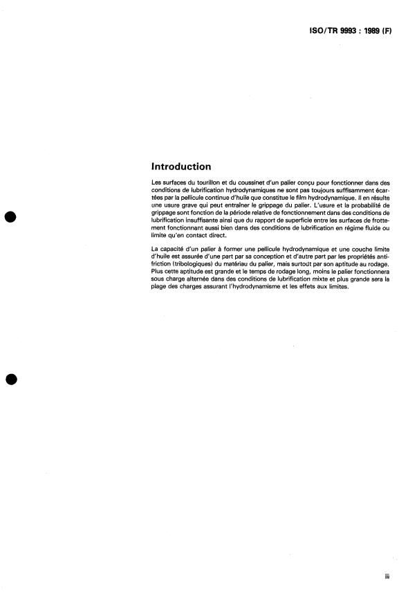 ISO/TR 9993:1989 - Paliers lisses -- Essai de propriétés tribologiques des matériaux pour paliers lubrifiés a l'huile -- Aptitude au rodage dans des conditions de lubrification en régime mixte