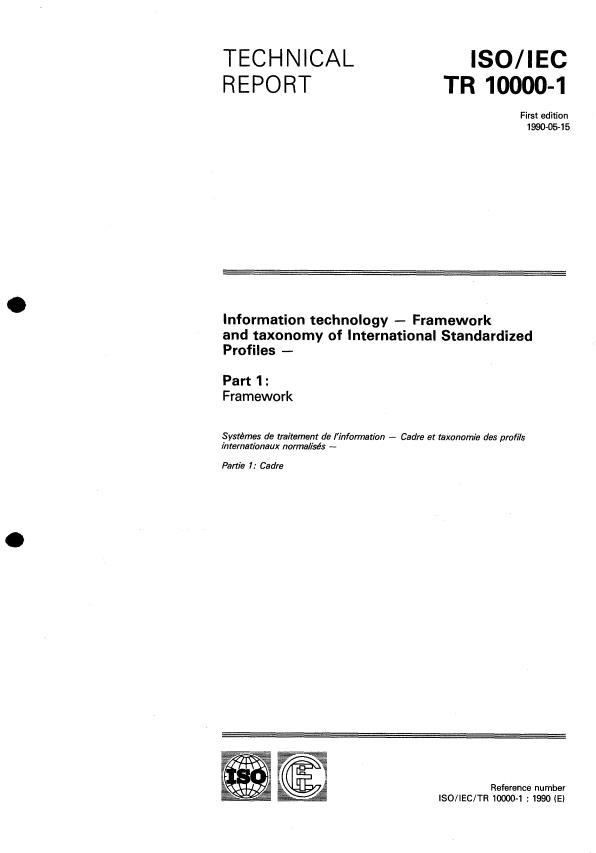 ISO/IEC TR 10000-1:1990 - Information technology -- Framework and taxonomy of International Standardized Profiles