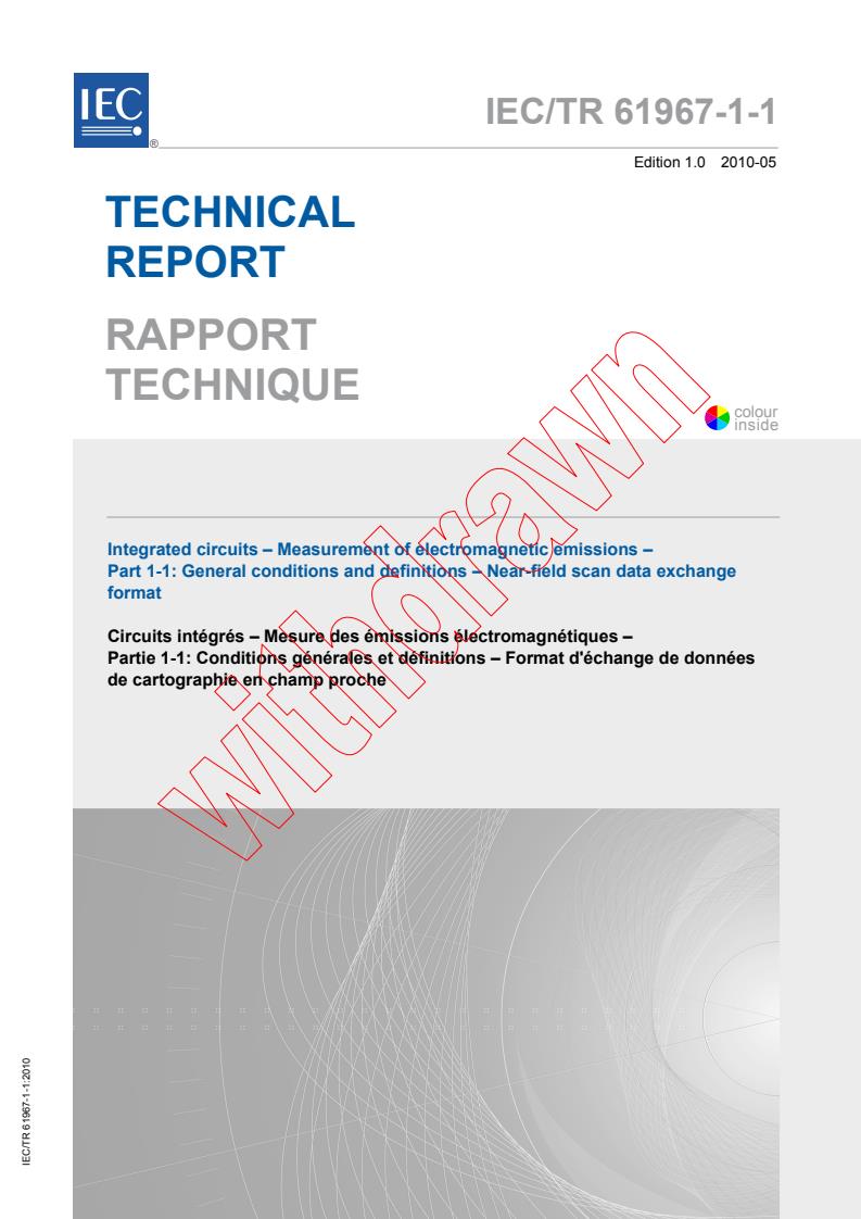 IEC TR 61967-1-1:2010 - Integrated circuits - Measurement of electromagnetic emissions - Part 1-1: General conditions and definitions - Near-field scan data exchange format
Released:5/11/2010