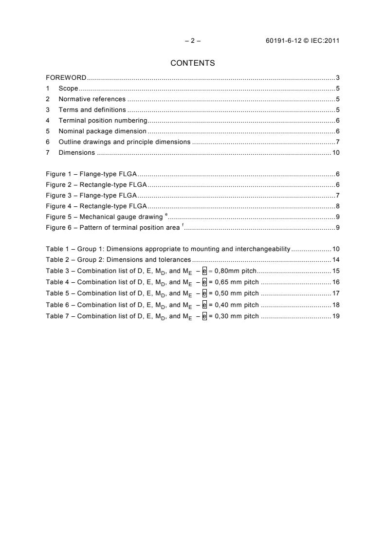 IEC 60191-6-12:2011 IEC 60191-6-12:2011 - Mechanical standardization of semiconductor devices - Part 6-12: General rules for the preparation of outline drawings of surface mounted semiconductor device packages - Design guidelines for fine-pitch land grid array (FLGA) - Page 4 preview