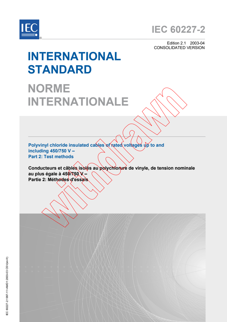 IEC 60227-2:1997+AMD1:2003 CSV - Polyvinyl chloride insulated cables of rated voltages up to and including 450/750 V - Part 2: Test methods
Released:4/28/2003
Isbn:2831869633