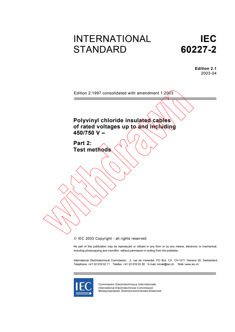 IEC 60227-2:1997+AMD1:2003 CSV - Polyvinyl chloride insulated cables of rated voltages up to and including 450/750 V - Part 2: Test methods
Released:4/28/2003