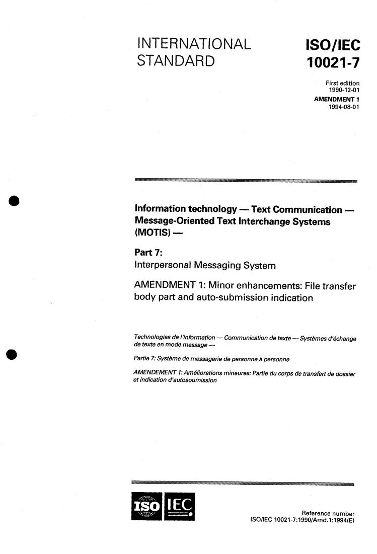 ISO/IEC 10021-7:1990/Amd 1:1994 - Information technology — Text Communication — Message-Oriented Text Interchange Systems (MOTIS) — Part 7: Interpersonal Messaging System — Amendment 1
Released:8/4/1994