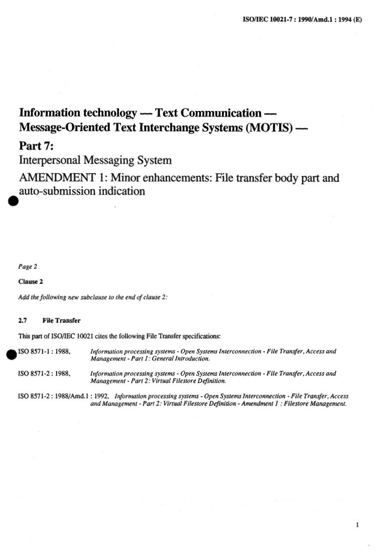 ISO/IEC 10021-7:1990/Amd 1:1994 - Information technology — Text Communication — Message-Oriented Text Interchange Systems (MOTIS) — Part 7: Interpersonal Messaging System — Amendment 1
Released:8/4/1994