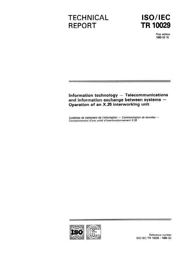 ISO/IEC TR 10029:1989 - Information technology -- Telecommunications and information exchange between systems -- Operation of an X.25 interworking unit