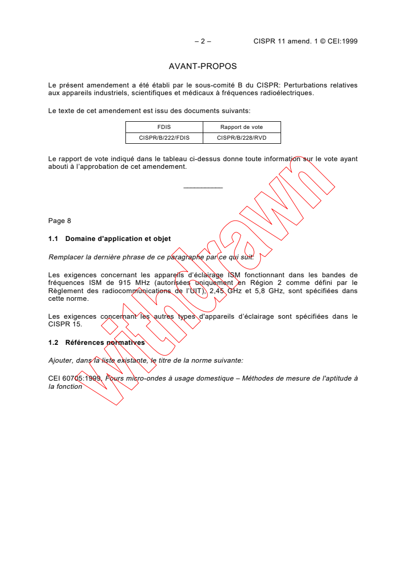 CISPR 11:1997/AMD1:1999 CISPR 11:1997/AMD1:1999 - Amendment 1 - Industrial, scientific and medical (ISM) radio-frequency equipment - Electromagnetic disturbance characteristics - Limits and methods of measurement
Released:5/27/1999
Isbn:2831848008 - Page 2 preview