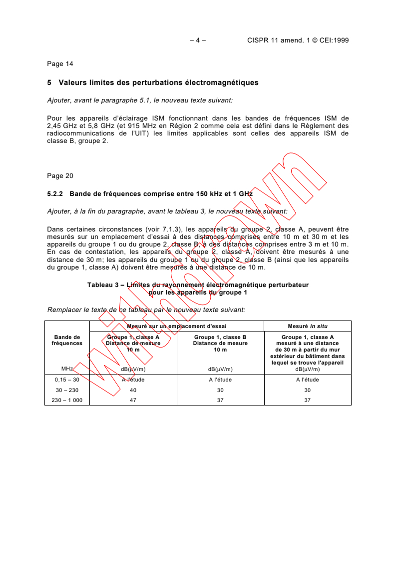 CISPR 11:1997/AMD1:1999 CISPR 11:1997/AMD1:1999 - Amendment 1 - Industrial, scientific and medical (ISM) radio-frequency equipment - Electromagnetic disturbance characteristics - Limits and methods of measurement
Released:5/27/1999
Isbn:2831848008 - Page 4 preview