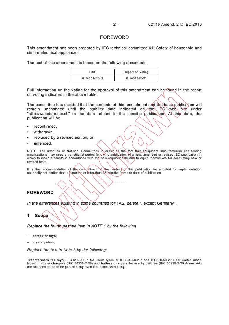IEC 62115:2003/AMD2:2010 IEC 62115:2003/AMD2:2010 - Amendment 2 - Electric toys - Safety
Released:11/25/2010 - Page 4 preview