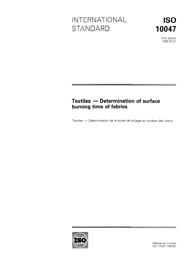 ISO 10047:1993 - Textiles — Determination of surface burning time of fabrics
Released:4/1/1993