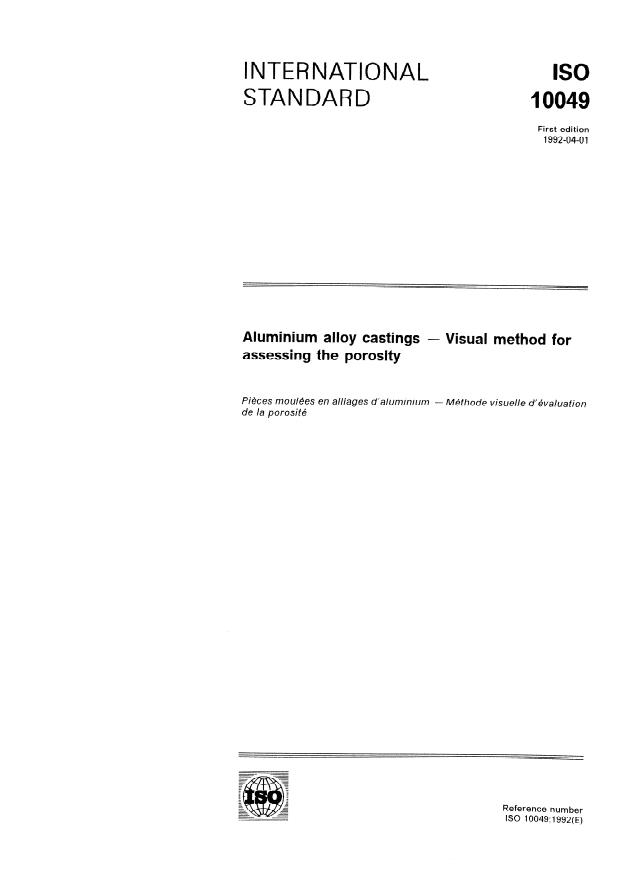 ISO 10049:1992 - Aluminium alloy castings -- Visual method for assessing the porosity