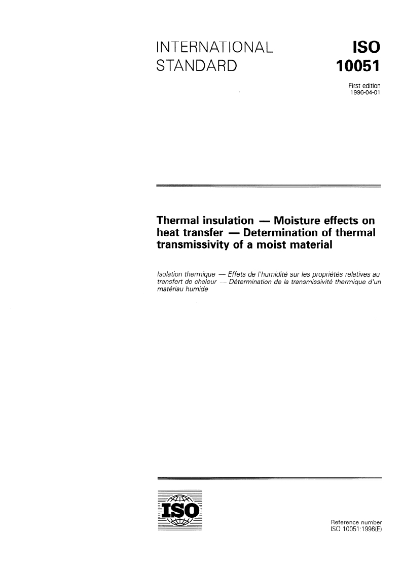 ISO 10051:1996 - Thermal insulation — Moisture effects on heat transfer — Determination of thermal transmissivity of a moist material
Released:4. 04. 1996