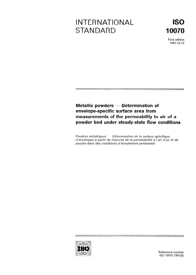 ISO 10070:1991 - Metallic powders -- Determination of envelope-specific surface area from measurements of the permeability to air of a powder bed under steady-state flow conditions