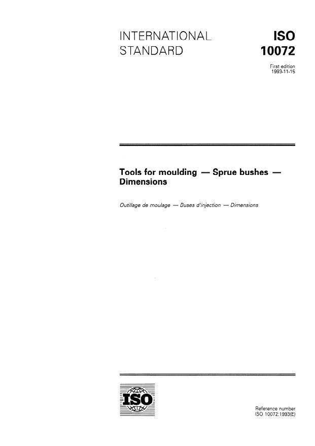 ISO 10072:1993 - Tools for moulding -- Sprue bushes -- Dimensions
