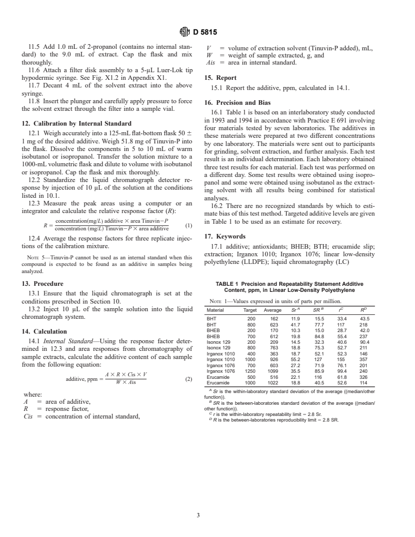 ASTM D5815-95 - Standard Test Method for Determination of Phenolic Antioxidants and Erucamide Slip Additives in Linear Low-Density Polyethylene Using Liquid Chromatograph (LC)