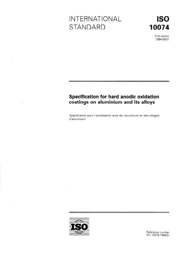 ISO 10074:1994 - Specification for hard anodic oxidation coatings on aluminium and its alloys
