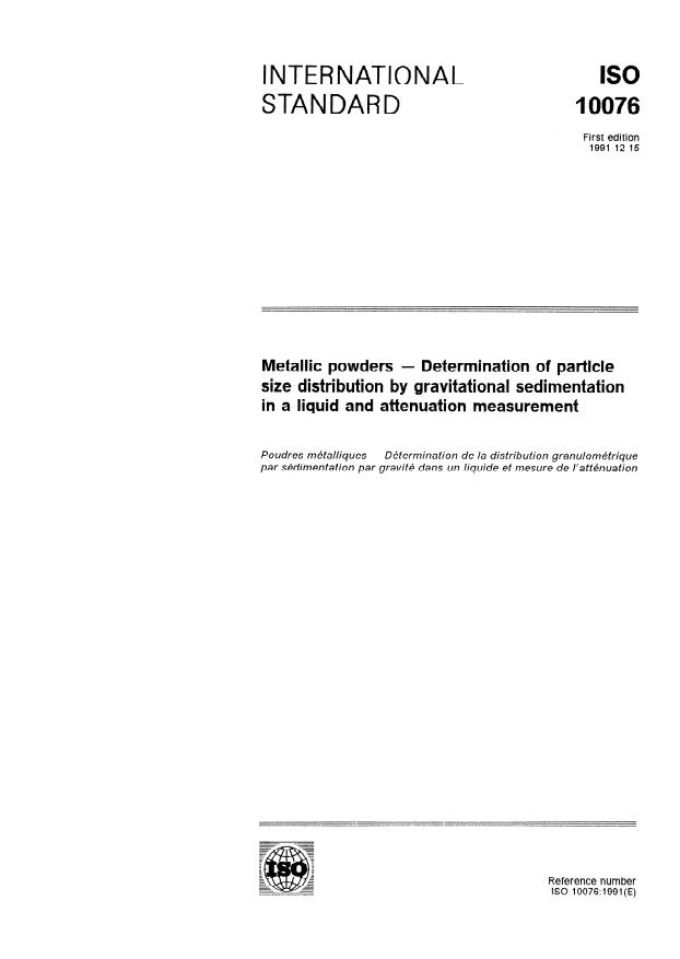 ISO 10076:1991 - Metallic powders -- Determination of particle size distribution by gravitational sedimentation in a liquid and attenuation measurement