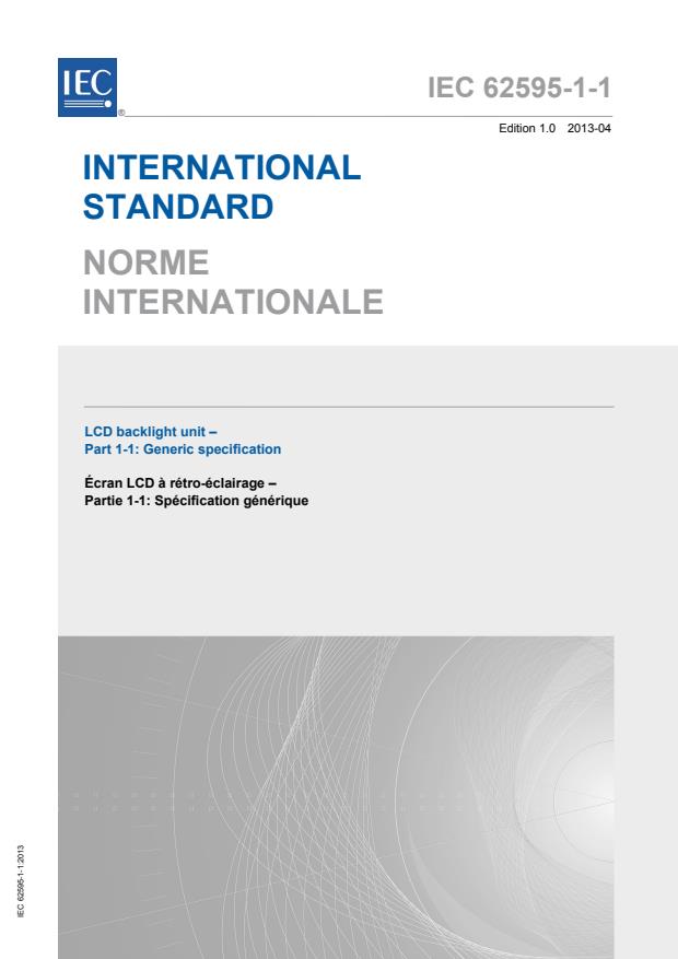 IEC 62595-1-1:2013 - LCD backlight unit - Part 1-1: Generic specification