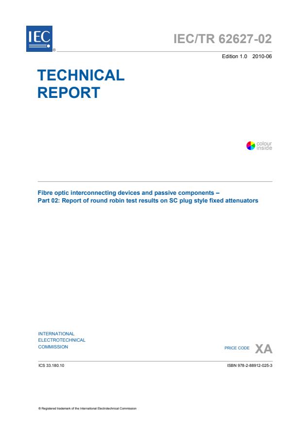 IEC TR 62627-02:2010 - Fibre optic interconnecting devices and passive components - Part 02: Report of round robin test results on SC plug style fixed attenuators