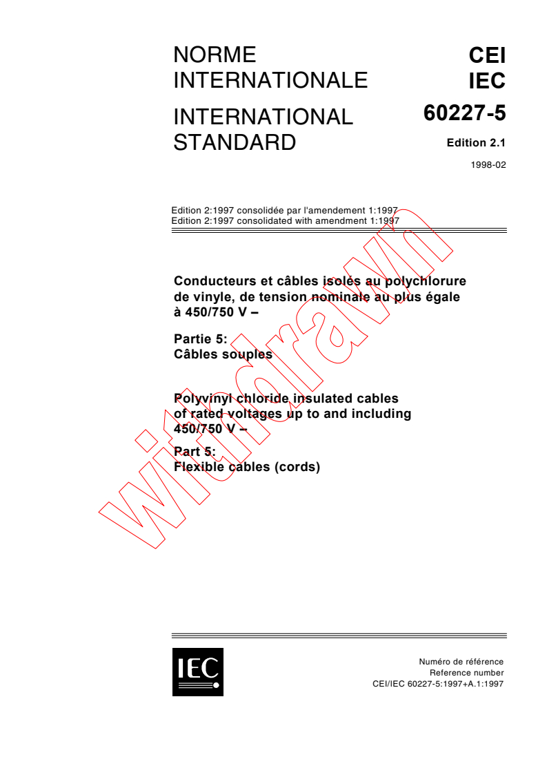 IEC 60227-5:1997+AMD1:1997 CSV - Polyvinyl chloride insulated cables of rated voltages up to and including 450/750 V - Part 5: Flexible cables (cords)
Released:2/6/1998
Isbn:2831842026