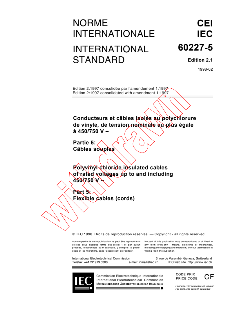 IEC 60227-5:1997+AMD1:1997 CSV - Polyvinyl chloride insulated cables of rated voltages up to and including 450/750 V - Part 5: Flexible cables (cords)
Released:2/6/1998
Isbn:2831842026