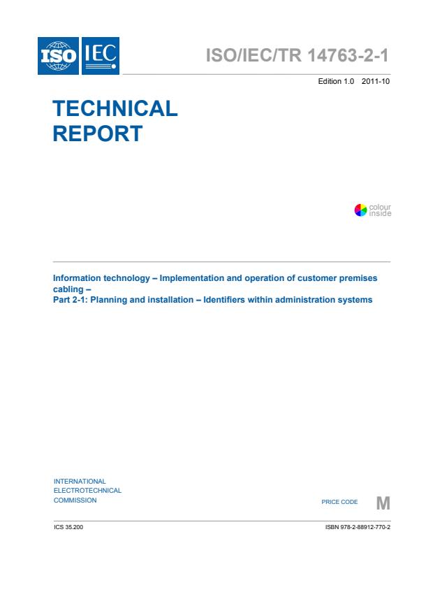 ISO/IEC TR 14763-2-1:2011 - Information technology - Implementation and operation of customer premises cabling - Part 2-1: Planning and installation - Identifiers within administration systems