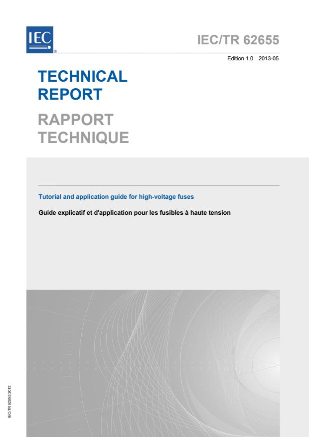 IEC TR 62655:2013 - Tutorial and application guide for high-voltage fuses