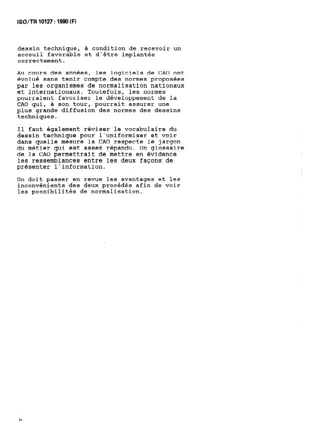 ISO/TR 10127:1990 ISO/TR 10127:1990 - Conception assistée par ordinateur (CAO) -- L'ordinateur comme outil de préparation des dessins de construction - Page 4 preview