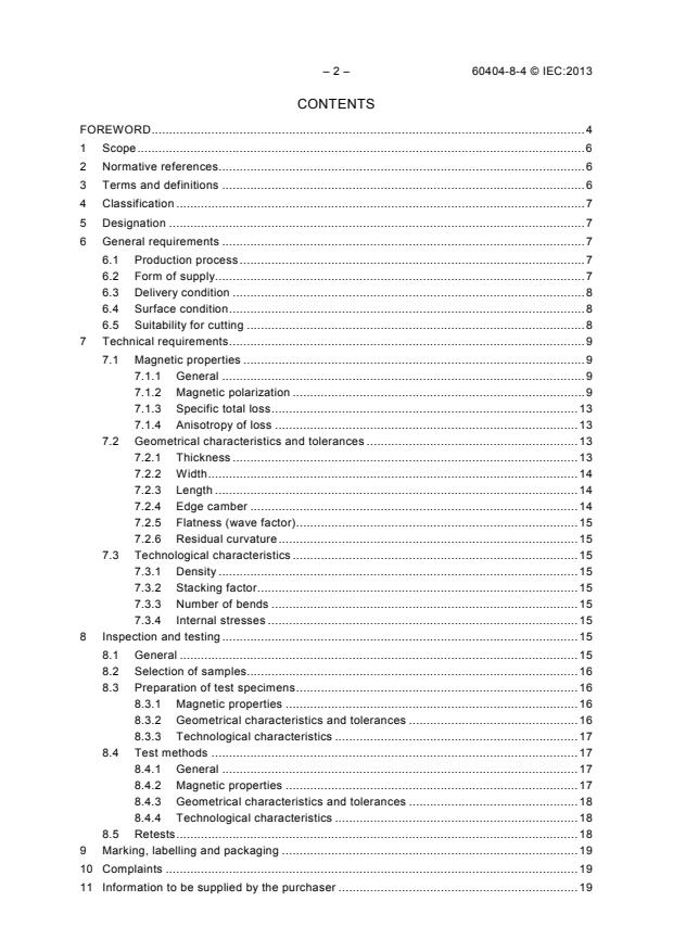IEC 60404-8-4:2013 IEC 60404-8-4:2013 - Magnetic materials - Part 8-4: Specifications for individual materials - Cold-rolled non-oriented electrical steel strip and sheet delivered in the fully-processed state - Page 4 preview