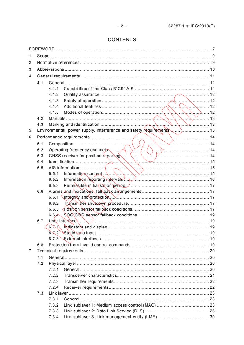 IEC 62287-1:2010 IEC 62287-1:2010 - Maritime navigation and radiocommunication equipment and systems - Class B shipborne equipment of the automatic identification system (AIS) - Part 1: Carrier-sense time division multiple access (CSTDMA) techniques
Released:11/25/2010 - Page 4 preview