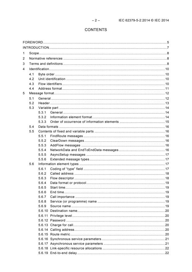 IEC 62379-5-2:2014 IEC 62379-5-2:2014 - Common control interface for networked digital audio and video products - Part 5-2: Transmission over networks - Signalling - Page 4 preview