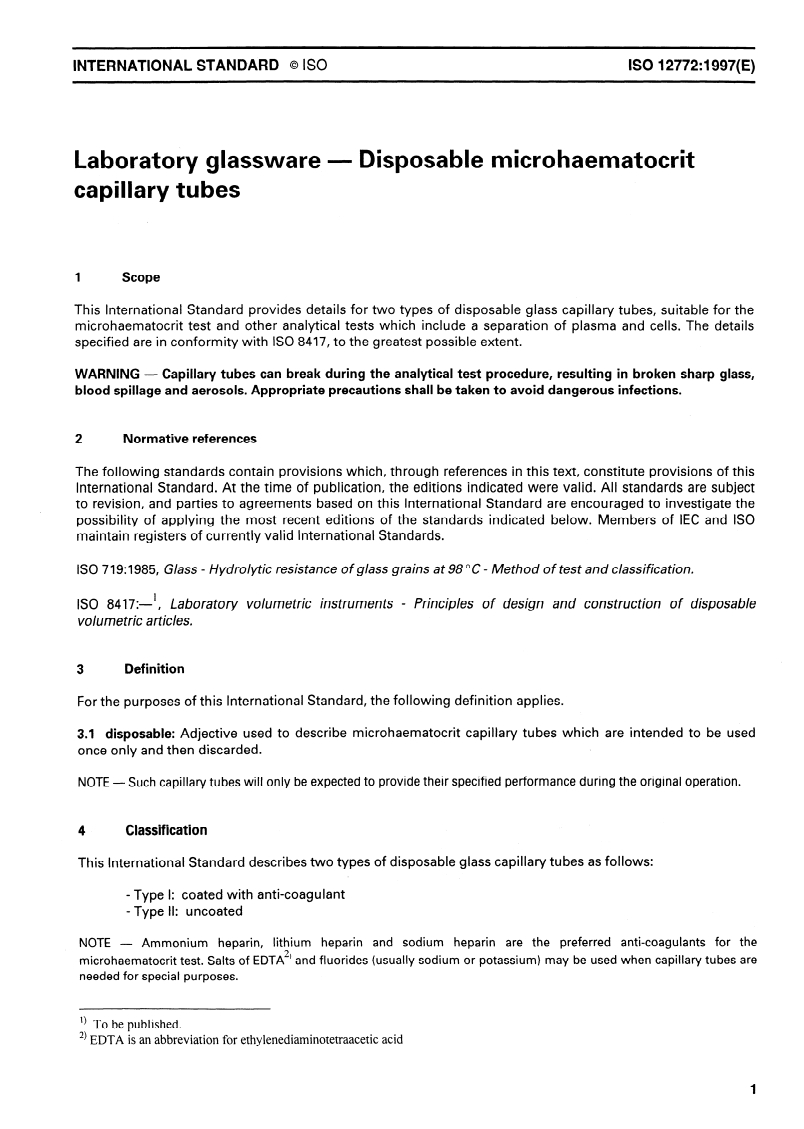 ISO 12772:1997 - Laboratory glassware — Disposable microhaematocrit capillary tubes
Released:5/8/1997