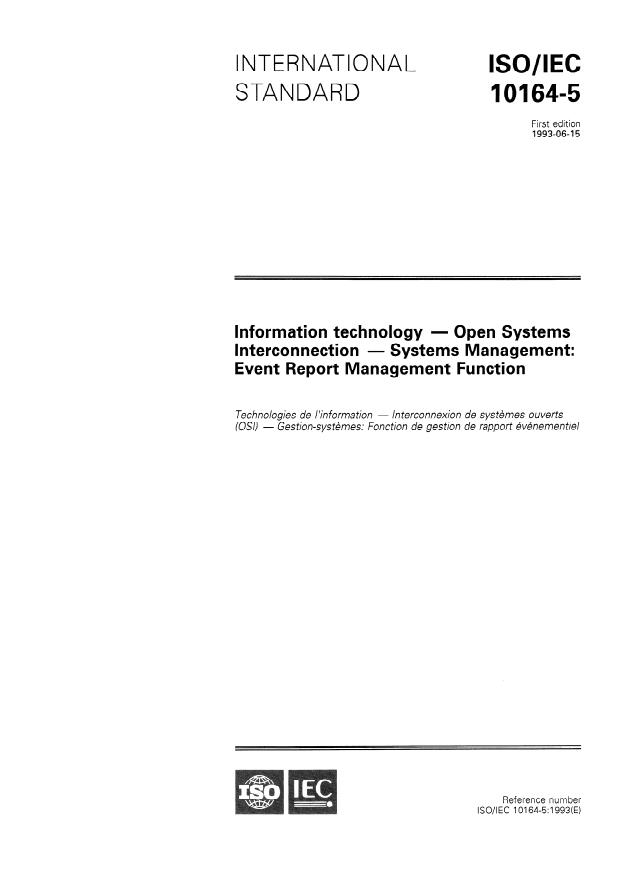 ISO/IEC 10164-5:1993 - Information technology -- Open Systems Interconnection -- Systems management: Event Report Management Function