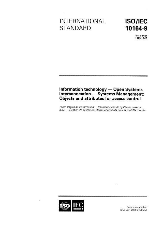 ISO/IEC 10164-9:1995 ISO/IEC 10164-9:1995 - Information technology -- Open Systems Interconnection -- Systems Management: Objects and attributes for access control - Page 1 preview