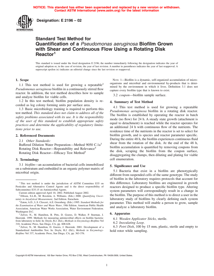 ASTM E2196-02 - Standard Test Method for Quantification of a <i>Pseudomonas aeruginosa</i> Biofilm Grown with Shear and Continuous Flow Using a Rotating Disk Reactor