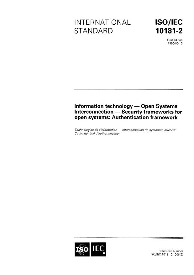 ISO/IEC 10181-2:1996 - Information technology -- Open Systems Interconnection -- Security frameworks for open systems: Authentication framework