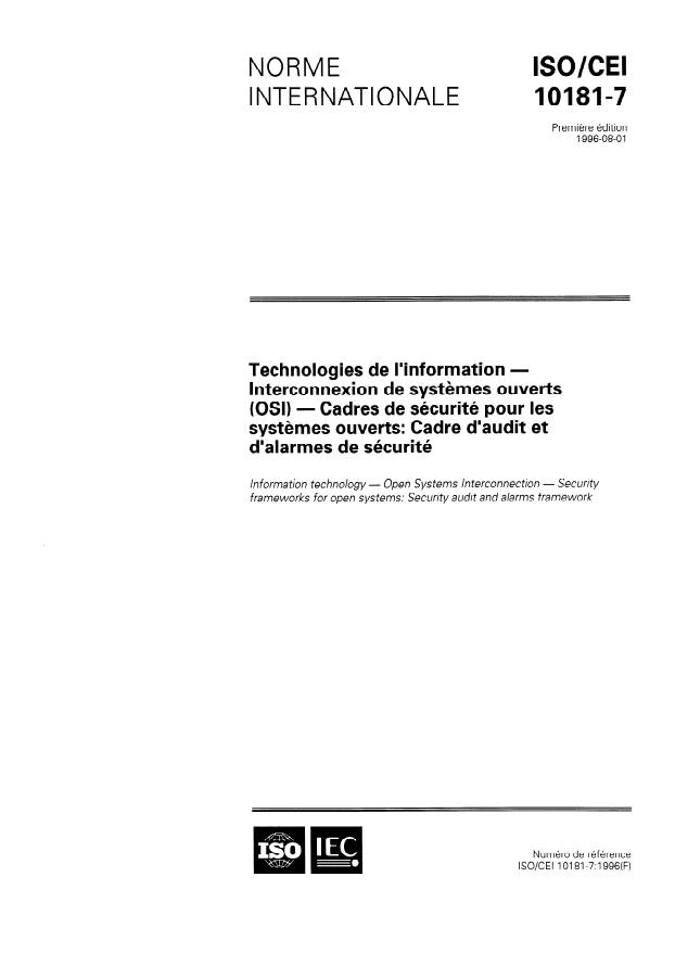 ISO/IEC 10181-7:1996 - Technologies de l'information -- Interconnexion de systemes ouverts (OSI) -- Cadres de sécurité pour les systemes ouverts: Cadre d'audit et d'alarmes de sécurité