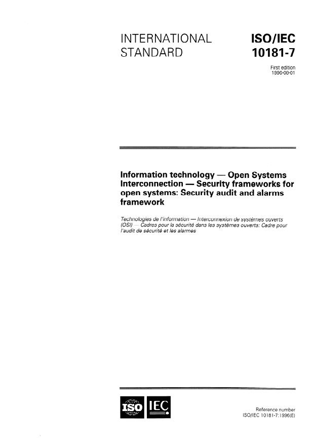 ISO/IEC 10181-7:1996 - Information technology -- Open Systems Interconnection -- Security frameworks for open systems: Security audit and alarms framework