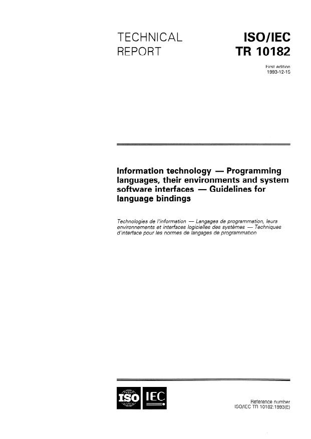ISO/IEC TR 10182:1993 - Information technology -- Programming languages, their environments and system software interfaces -- Guidelines for language bindings